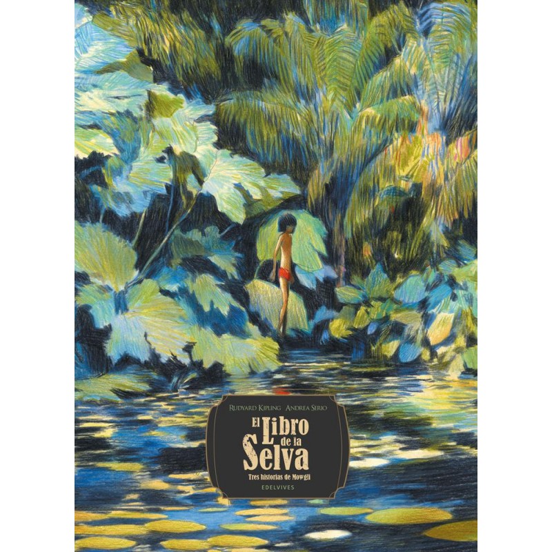 El Libro de la Selva Tres historias de Mowgli El Libro de la Selva Tres historias de Mowgli