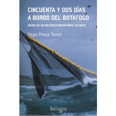 Cincuenta y dos días a bordo del Botafogo