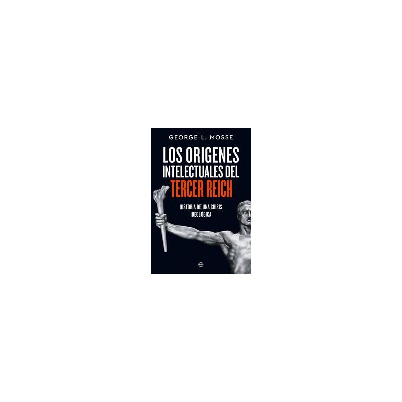 Orígenes intelectuales del Tercer Reich Orígenes intelectuales del Tercer Reich