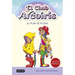 El club Arcoíris 5  El plan de Pluvia