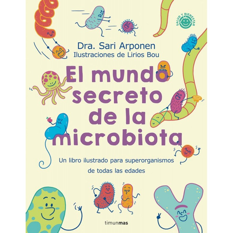 El mundo secreto de la microbiota El mundo secreto de la microbiota