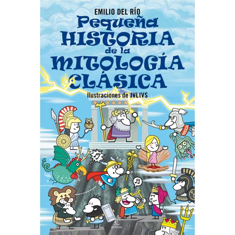 Pequeña historia de la mitología clásica Pequeña historia de la mitología clásica