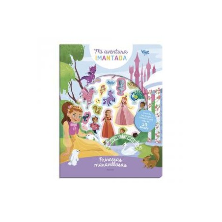 Mi aventura imantada  Princesas maravillosas