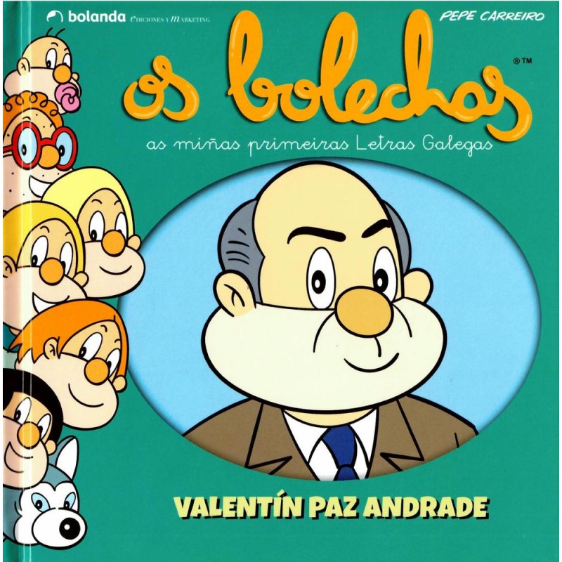 Os bolechas Valentín Paz Andrade Os bolechas Valentín Paz Andrade