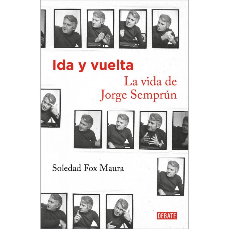 Ida y vuelta  La vida de Jorge Semprún