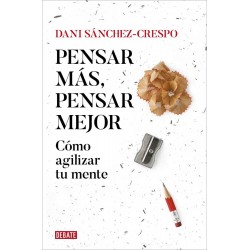 Pensar más  pensar mejor