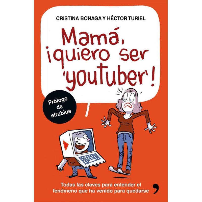 Mamá  ¡quiero ser youtuber 