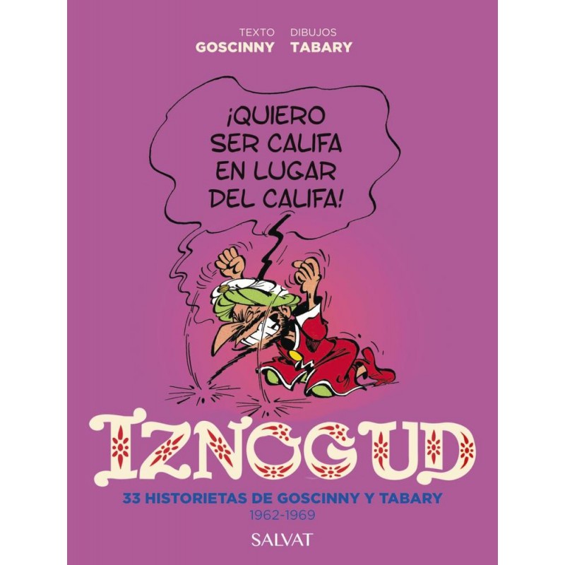 Iznogud 33 historietas de Goscinny y Tabary 1962 Iznogud 33 historietas de Goscinny y Tabary 1962