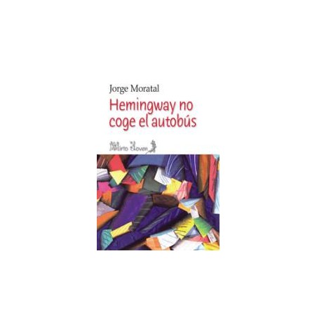 Hemingway no coge el autobús
