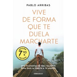 Vive de forma que te duela marcharte  Campaña edic