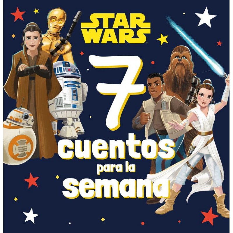 Star Wars 7 cuentos para la semana Star Wars 7 cuentos para la semana