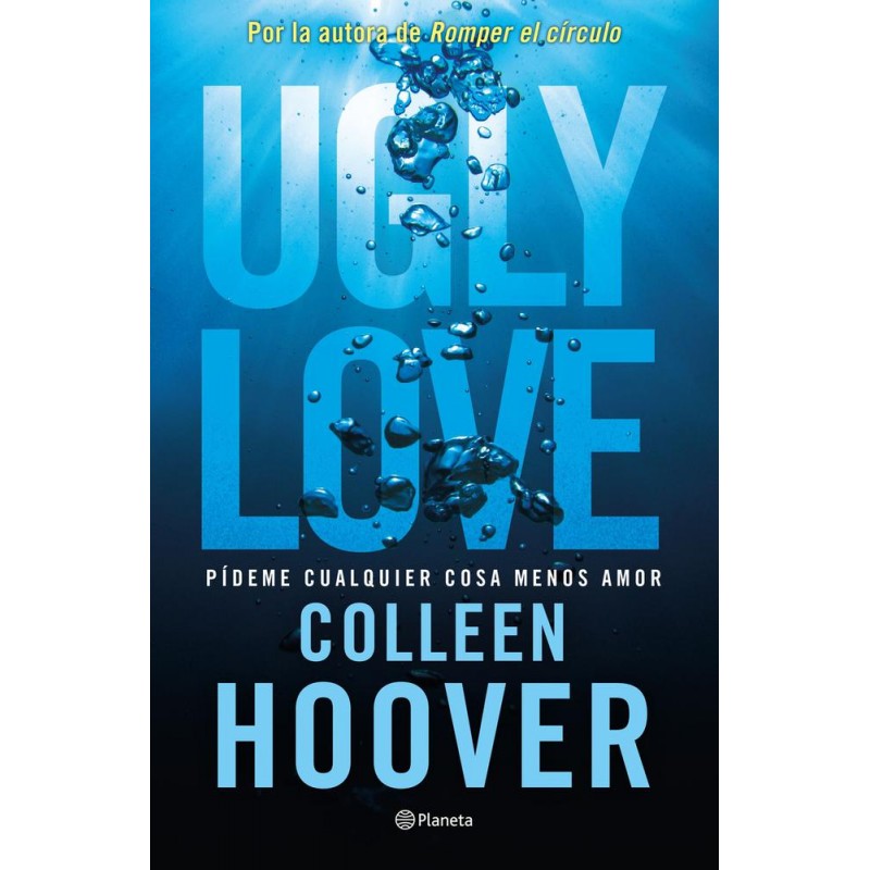 Ugly Love Pídeme cualquier cosa menos amor Ugly Love Pídeme cualquier cosa menos amor