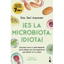 ¡Es la microbiota  idiota 