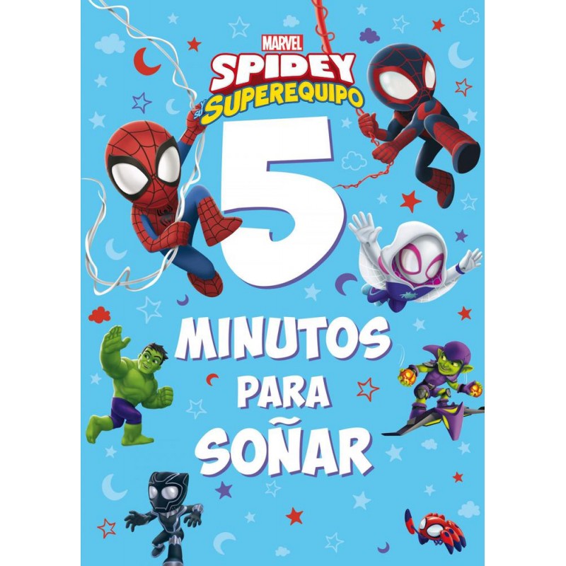 Spidey su superequipo 5 minutos para soñar Spidey su superequipo 5 minutos para soñar