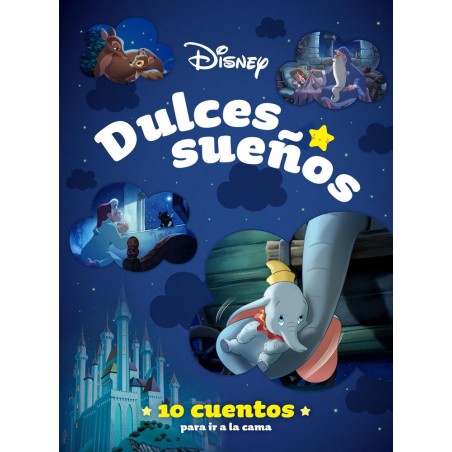 Disney  Dulces sueños  10 cuentos para ir a la cam