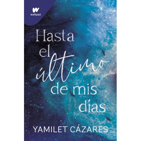 Hasta el último de mis días