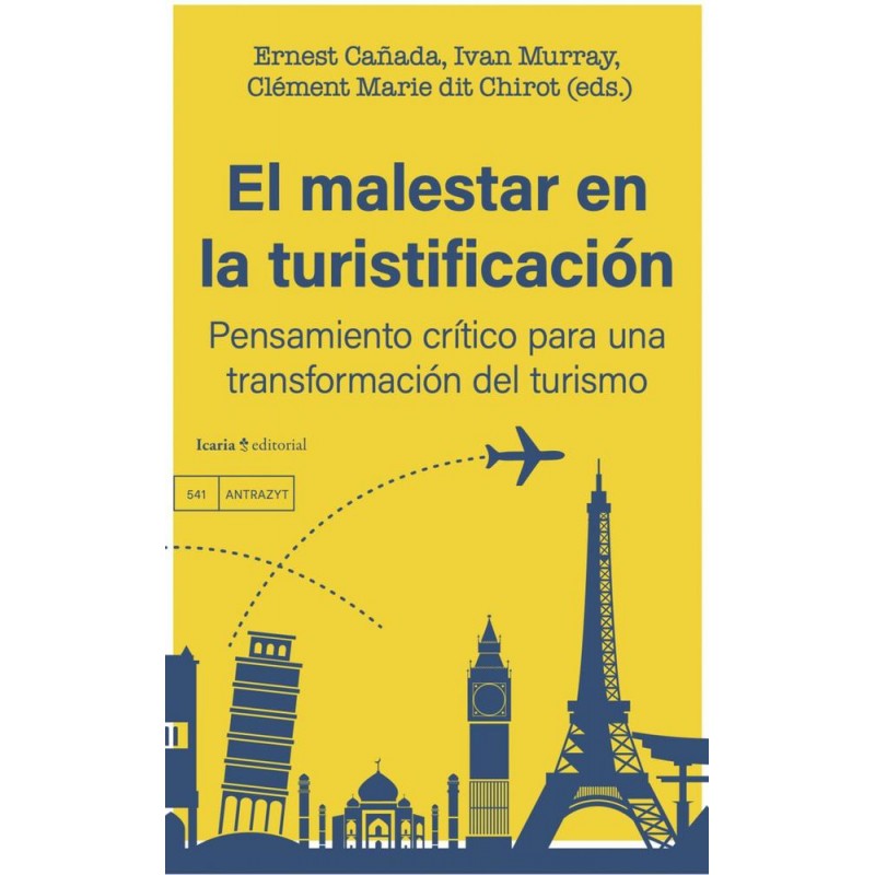 El malestar en la turistificación El malestar en la turistificación