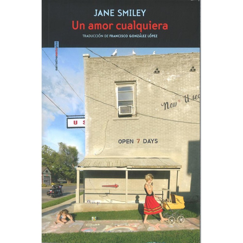 Un amor cualquiera (Sexto piso) Jane Smiley Un amor cualquiera (Sexto piso) Jane Smiley