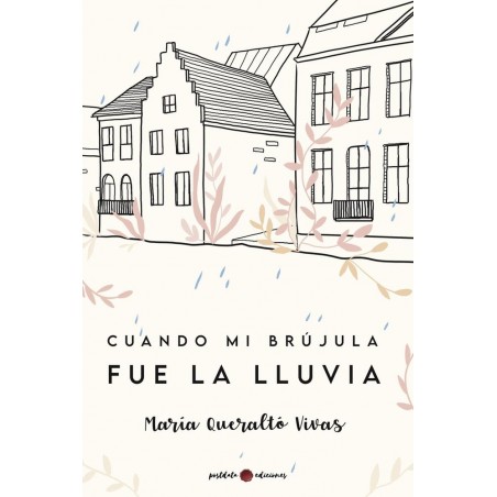 Cuando mi brújula fue la lluvia