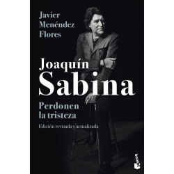 Joaquín Sabina  Perdonen la tristeza