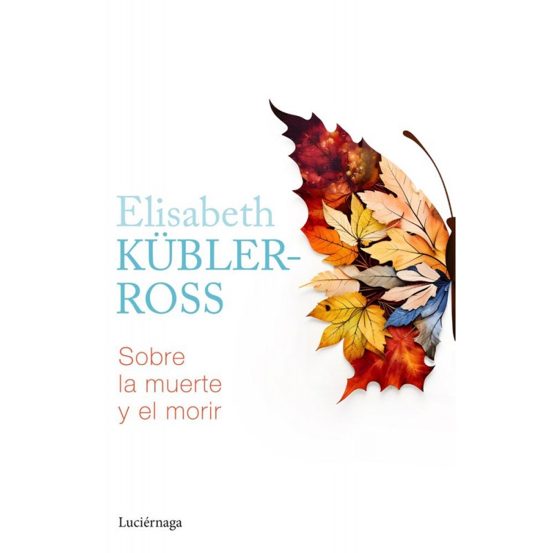 Sobre la muerte y el morir Sobre la muerte y el morir