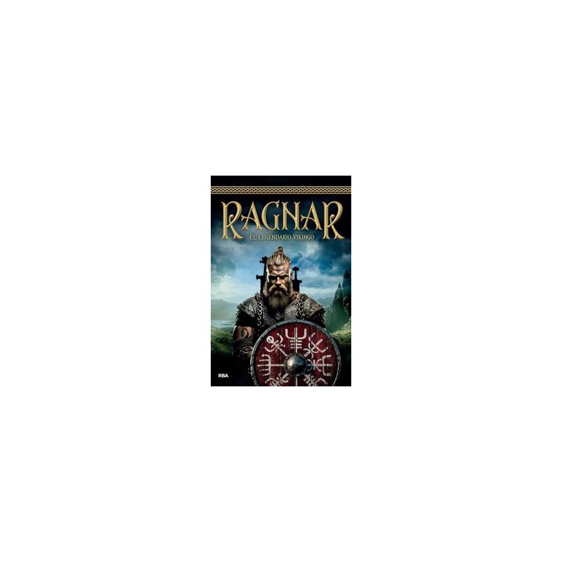 Ragnar El legendario vikingo Ragnar El legendario vikingo