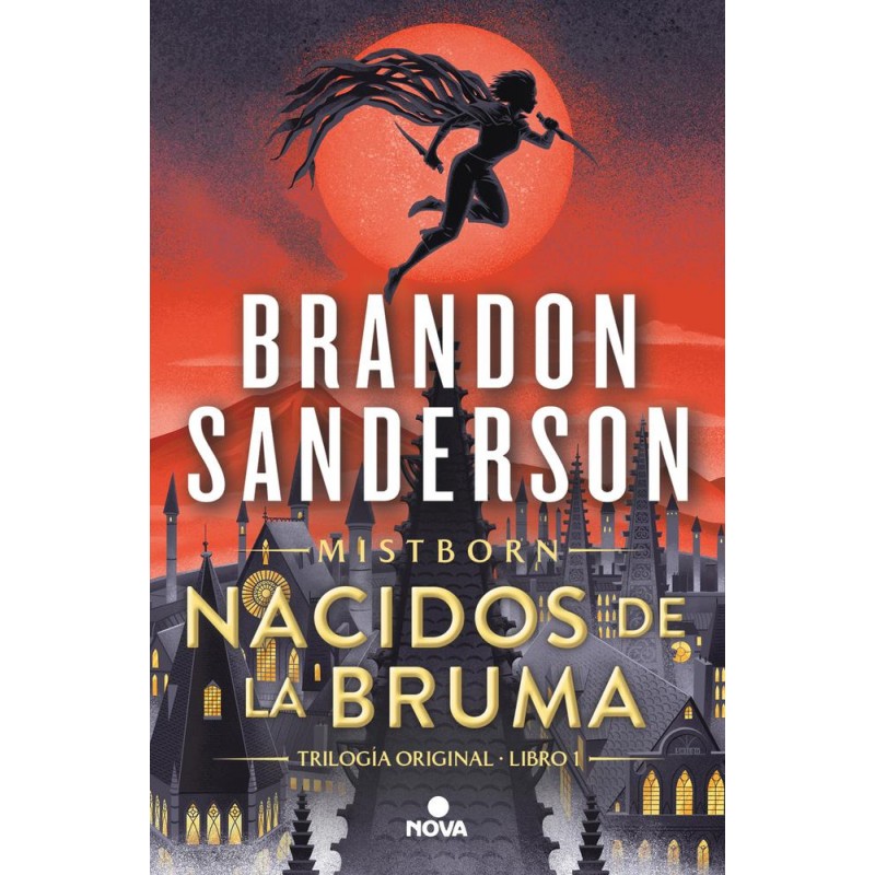 Nacidos de la bruma Nacidos de la Bruma [Mistborn Nacidos de la bruma Nacidos de la Bruma [Mistborn