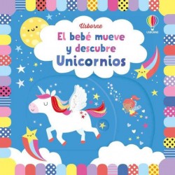 El bebé mueve y descubre  Unicornios