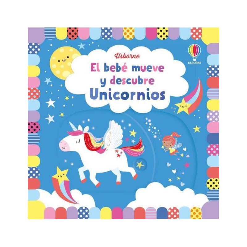 El bebé mueve y descubre Unicornios El bebé mueve y descubre Unicornios