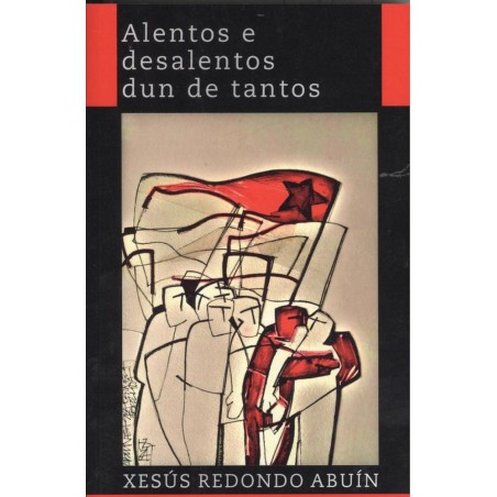 Alentos e desalentos dun de tantos