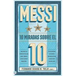 Messi  10 miradas sobre el 10