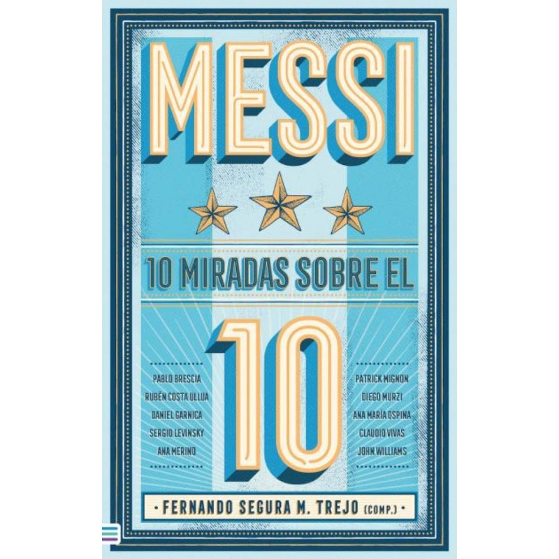Messi  10 miradas sobre el 10