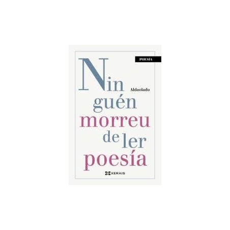 Ninguén morreu de ler poesía