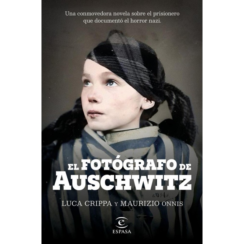 El fotógrafo de Auschwitz El fotógrafo de Auschwitz