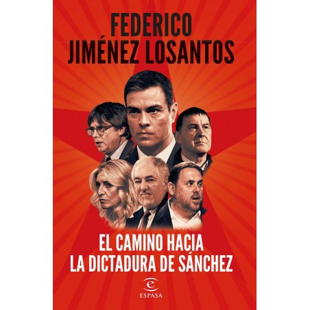 El camino hacia la dictadura de Sánchez