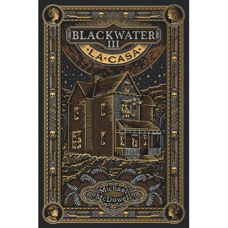 Blackwater III  La casa
