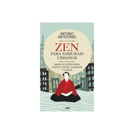 Zen para samuráis urbanos