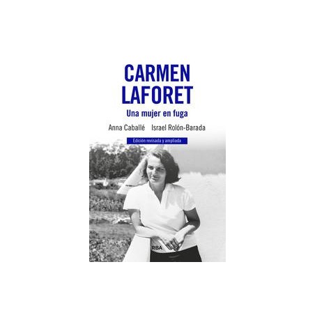 Carmen Laforet  Una mujer en fuga