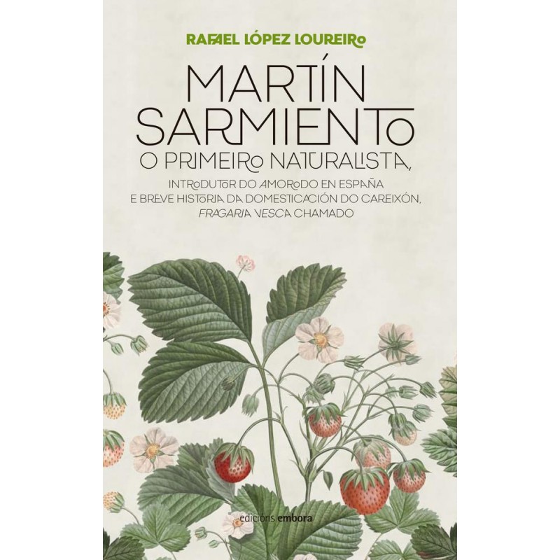Martín Sarmiento o primeiro naturalista galego Martín Sarmiento o primeiro naturalista galego