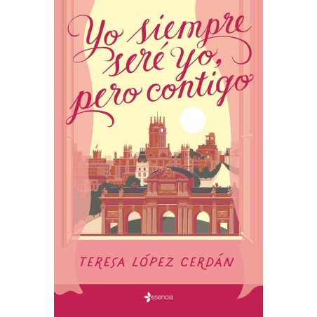 Yo siempre seré yo  pero contigo