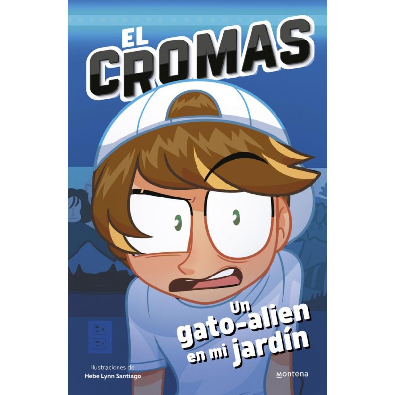 El Cromas - Un gatoalien en mi jardín