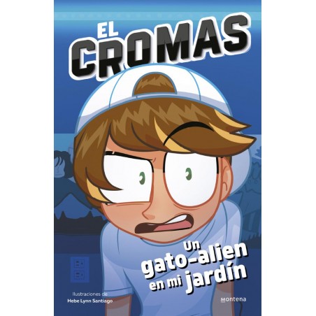 El Cromas - Un gatoalien en mi jardín