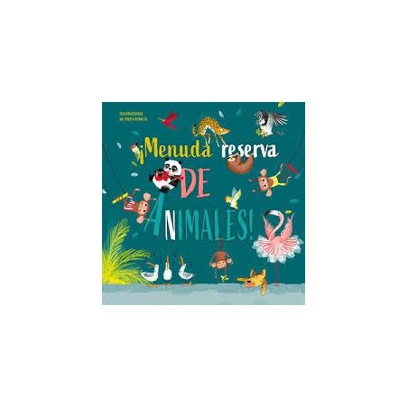 Menuda reserva de animales