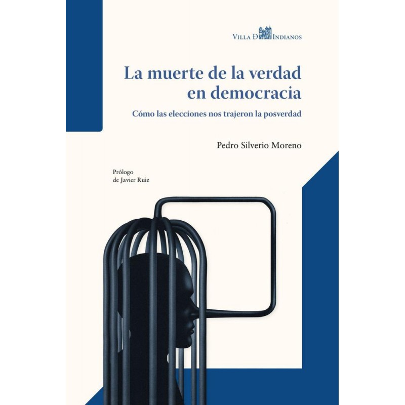 La muerte de la verdad en democracia La muerte de la verdad en democracia