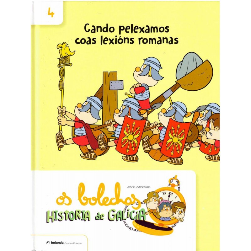 Os bolechas  Cando pelexamos coas lexións romanas