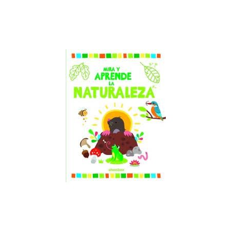 La naturaleza  Mira y Aprende 