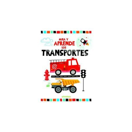 Los transportes  Mira y Aprende 