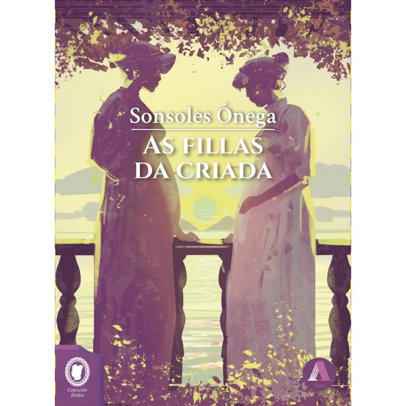 As fillas da criada As fillas da criada