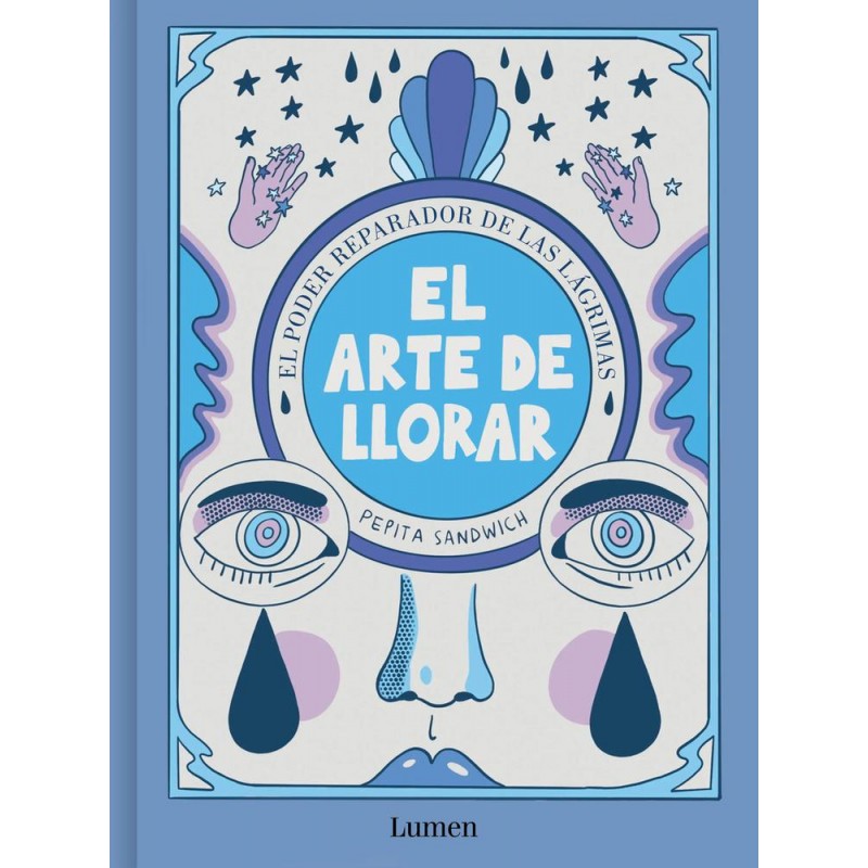 El arte de llorar El arte de llorar