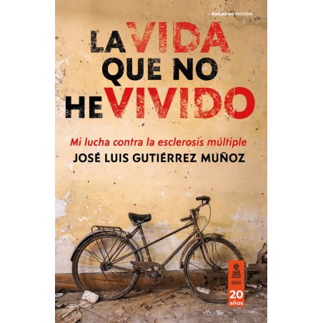 La vida que no he vivido